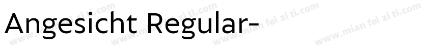 Angesicht Regular字体转换